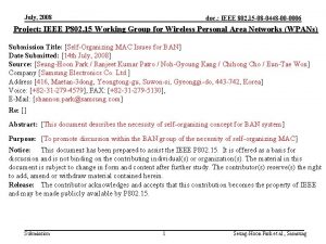 July 2008 doc IEEE 802 15 08 0448