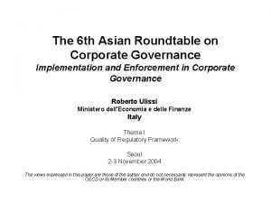 The 6 th Asian Roundtable on Corporate Governance