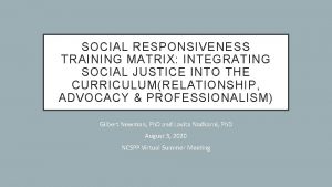 SOCIAL RESPONSIVENESS TRAINING MATRIX INTEGRATING SOCIAL JUSTICE INTO