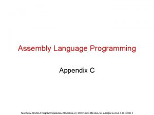 Assembly Language Programming Appendix C Tanenbaum Structured Computer