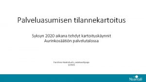 Palveluasumisen tilannekartoitus Syksyn 2020 aikana tehdyt kartoituskynnit Aurinkostin