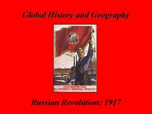 Global History and Geography Russian Revolution 1917 Global