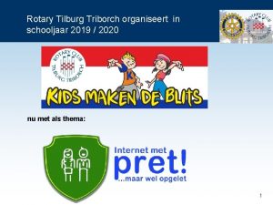 Rotary Tilburg Triborch organiseert in schooljaar 2019 2020