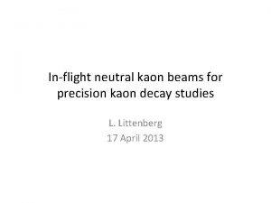 Inflight neutral kaon beams for precision kaon decay