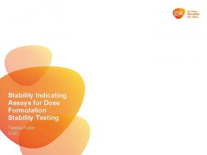 Stability Indicating Assays for Dose Formulation Stability Testing