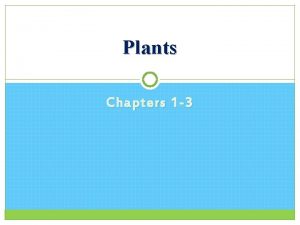 Plants Chapters 1 3 Learning Targets I CAN