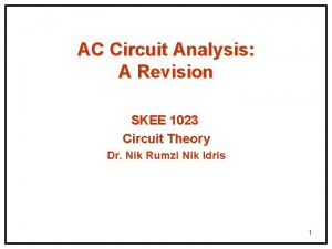 AC Circuit Analysis A Revision SKEE 1023 Circuit