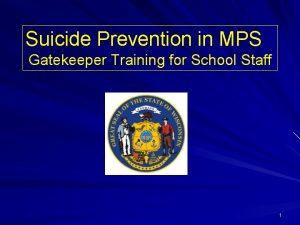 Suicide Prevention in MPS Gatekeeper Training for School