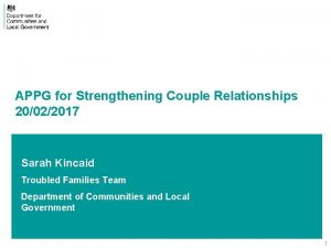 APPG for Strengthening Couple Relationships 20022017 Sarah Kincaid