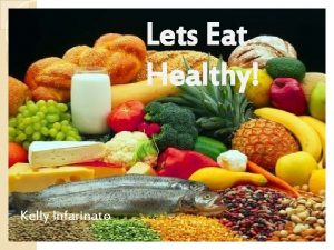 Lets Eat Healthy Kelly Infarinato Label the food