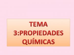 TEMA 3 PROPIEDADES QUMICAS TENDENCIAS PERIODICAS Metales alcalinos