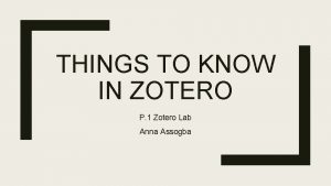 THINGS TO KNOW IN ZOTERO P 1 Zotero