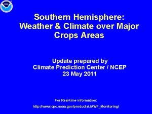 Southern Hemisphere Weather Climate over Major Crops Areas