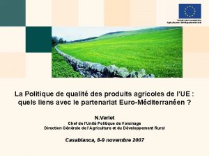 La Politique de qualit des produits agricoles de