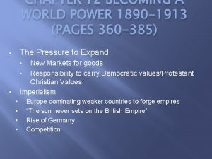 CHAPTER 12 BECOMING A WORLD POWER 1890 1913