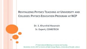 REVITALIZING PHYSICS TEACHING AT UNIVERSITY AND COLLEGES PHYSICS