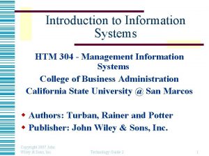 Introduction to Information Systems HTM 304 Management Information