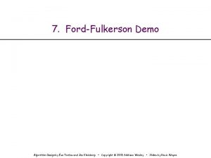 7 FordFulkerson Demo Algorithm Design by va Tardos