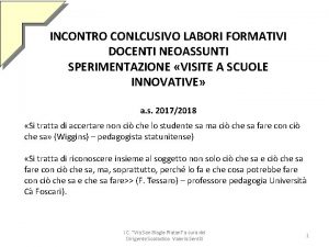 INCONTRO CONLCUSIVO LABORI FORMATIVI DOCENTI NEOASSUNTI SPERIMENTAZIONE VISITE