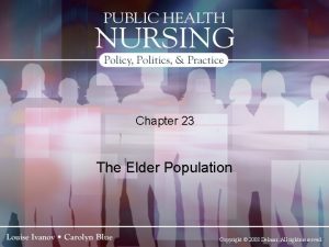 Chapter 23 The Elder Population Copyright 2008 Delmar