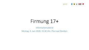 Firmung 17 Informationsabend Montag 4 Juni 2018 19