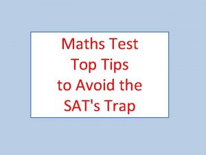 Maths Test Top Tips to Avoid the SATs