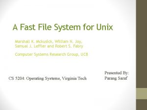 A Fast File System for Unix Marshall K