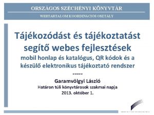 ORSZGOS SZCHNYI KNYVTR WEBTARTALOM KOORDINCIS OSZTLY Tjkozdst s