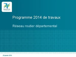 Programme 2014 de travaux Rseau routier dpartemental 29