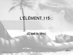 LLMENT 115 Cest le titre Un nouvel lment