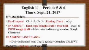 English 11 Periods 5 6 Thurs Sept 21