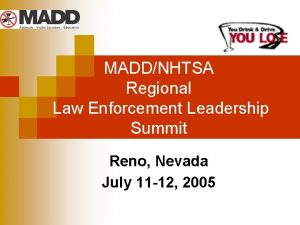 MADDNHTSA Regional Law Enforcement Leadership Summit Reno Nevada