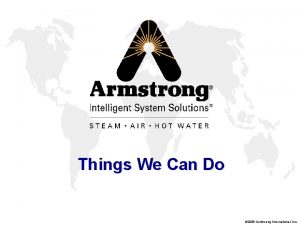 Things We Can Do 2006 Armstrong International Inc