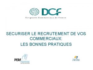 SECURISER LE RECRUTEMENT DE VOS COMMERCIAUX LES BONNES