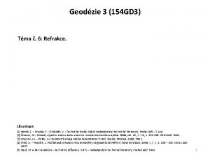 Geodzie 3 154 GD 3 Tma 6 Refrakce