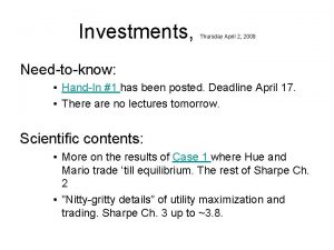 Investments Thursday April 2 2009 Needtoknow HandIn 1