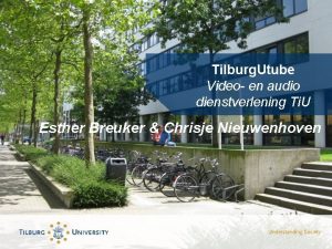 Tilburg Utube Video en audio dienstverlening Ti U