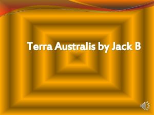 Terra Australis by Jack B contents First Australians