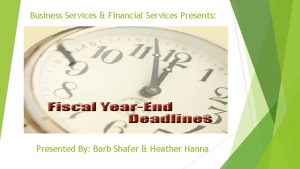 Business Services Financial Services Presents Presented By Barb