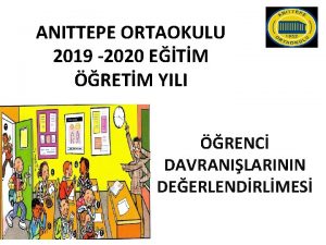 ANITTEPE ORTAOKULU 2019 2020 ETM RETM YILI RENC