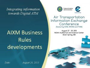 Integrating information towards Digital ATM AIXM Business Rules