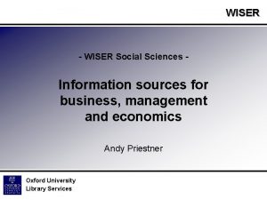 WISER WISER Social Sciences Information sources for business