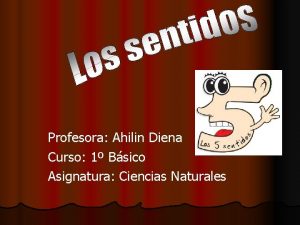 Profesora Ahilin Diena Curso 1 Bsico Asignatura Ciencias