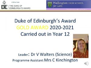 39 for Gold Duke of Edinburghs Award GOLD