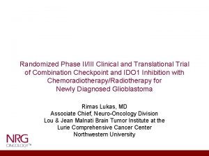 Randomized Phase IIIII Clinical and Translational Trial of