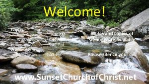 Welcome Sunday Bible Classes Worship Wednesday Bible Classes