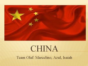 CHINA Team Olaf Marcelino Azul Isaiah China China