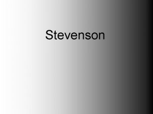Stevenson Life Robert Louis originally Lewis Stevenson was