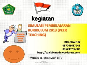 kegiatan PENGEMBANGAN KARIR GURU SIMULASI PEMBELAJARAN KURIKULUM 2013