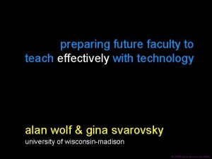 preparing future faculty to teach effectively with technology